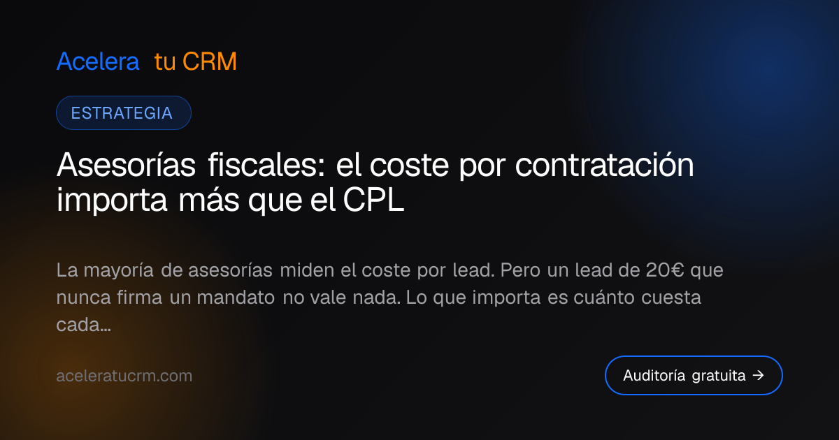 Asesorías fiscales: el coste por contratación importa más que el CPL