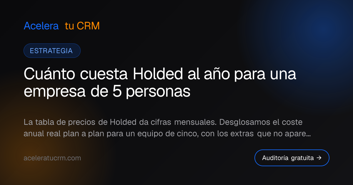Cuánto cuesta Holded al año para una empresa de 5 personas
