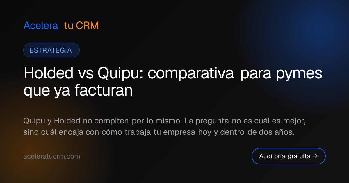 Holded vs Quipu: comparativa para pymes que ya facturan
